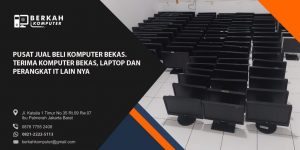 Borong Bekas Komputer Jakarta